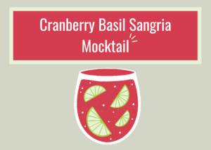 Cranberry Basil Sangria Mocktail